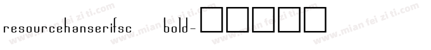 resourcehanserifsc bold字体转换